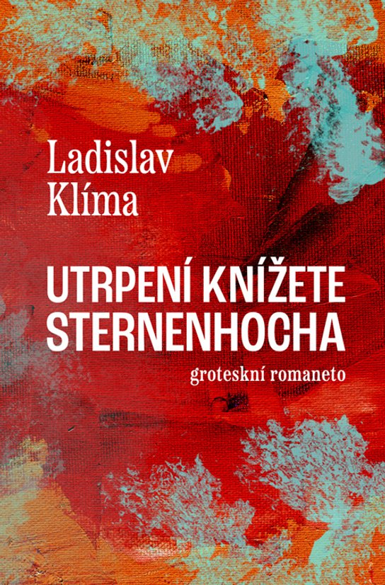 Utrpení knížete Sternenhocha -  Ladislav Klíma