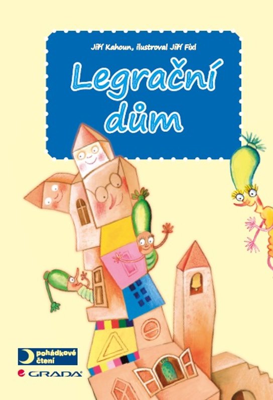 Legrační dům -  Jiří Kahoun