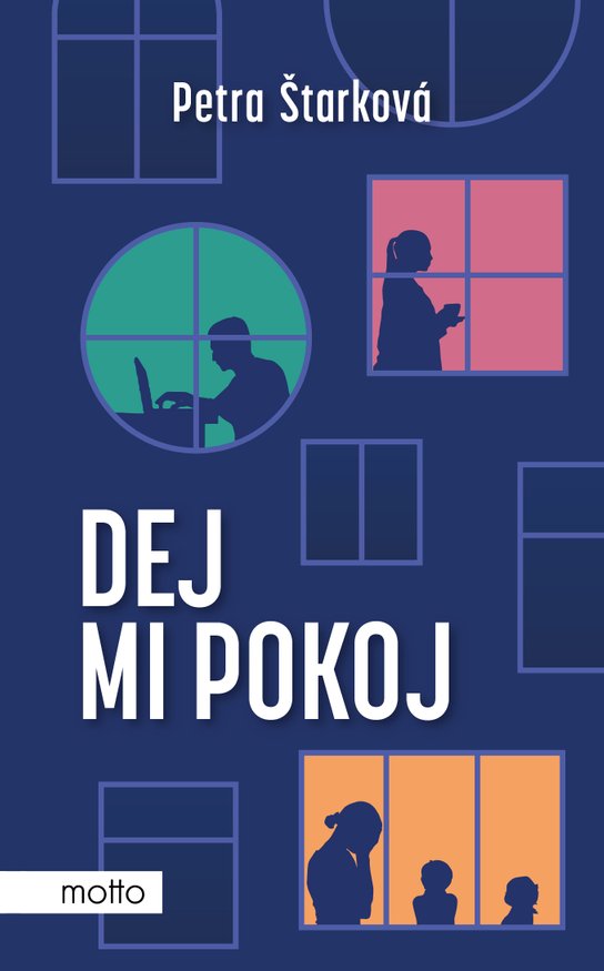 Dej mi pokoj -  Petra Štarková