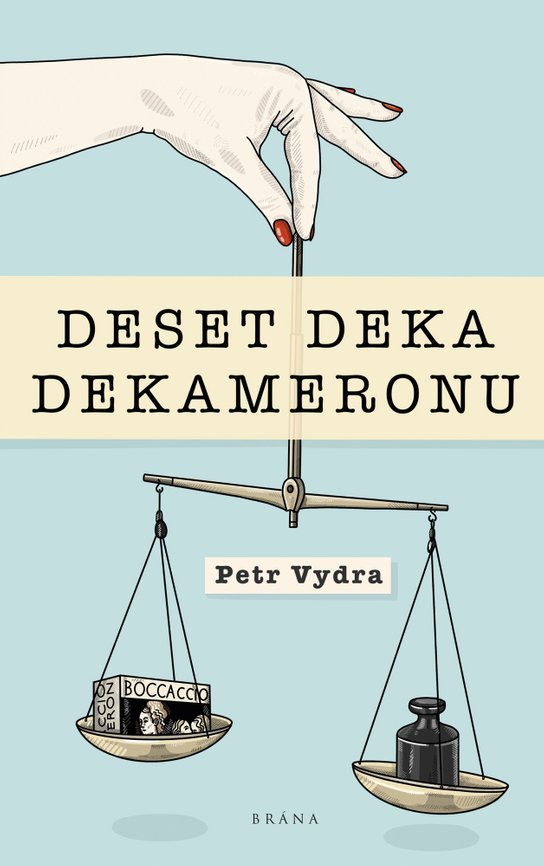 Deset deka Dekameronu -  Petr Vydra