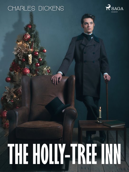 The Holly-tree Inn -  Charles Dickens