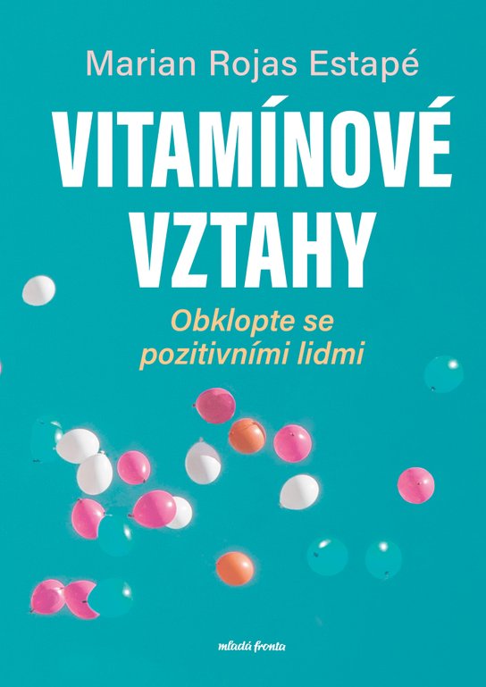 Vitamínové vztahy -  Marian Rojas Estapé