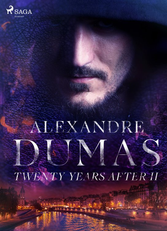 Twenty Years After II -  Alexander ml. Dumas