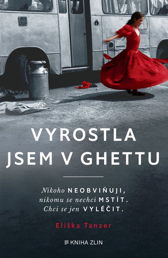 Vyrostla jsem v ghettu -  Eliska Tanzer