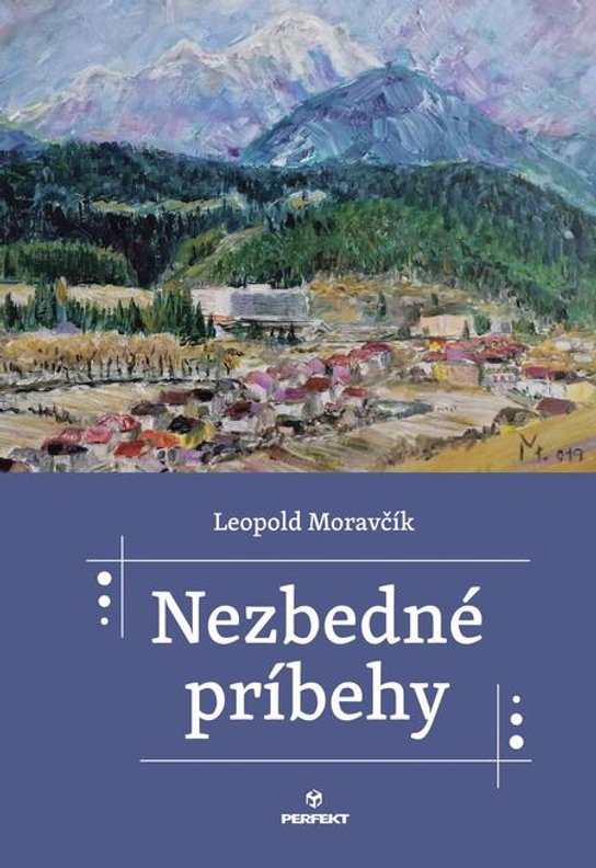 Nezbedné príbehy -  Leopold Moravčík