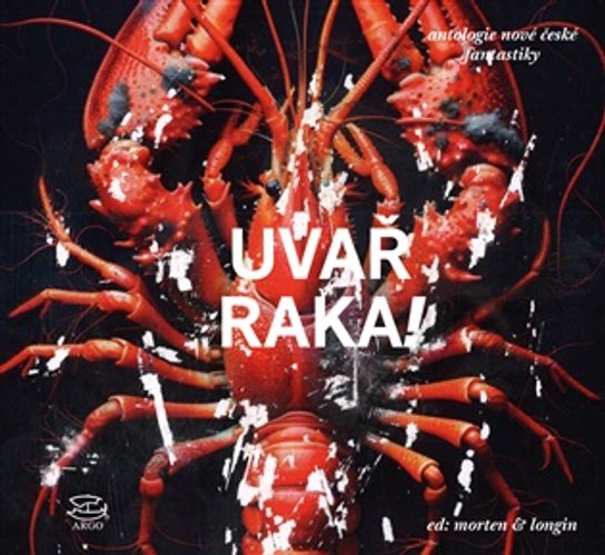 Uvař raka -  neuveden