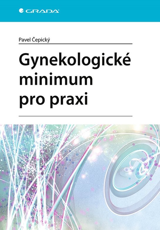 Gynekologické minimum pro praxi -  PHDr. Pavel Čepický