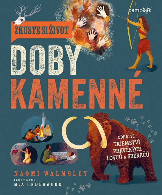 Zkuste si život doby kamenné -  Mia Underwood