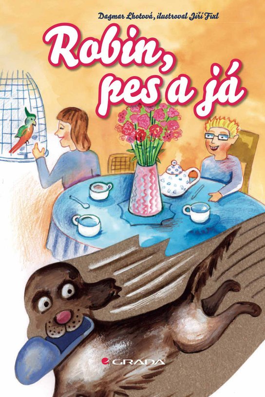 Robin, pes a já -  Dagmar Lhotová