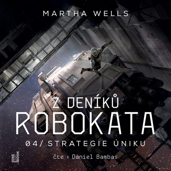 Z deníků Robokata 4 - Strategie úniku -  Martha Wells