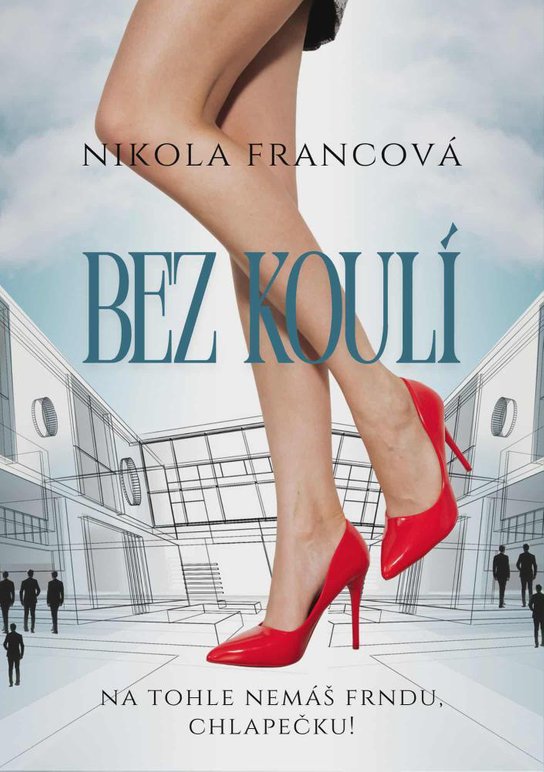Bez koulí -  Nikola Francová