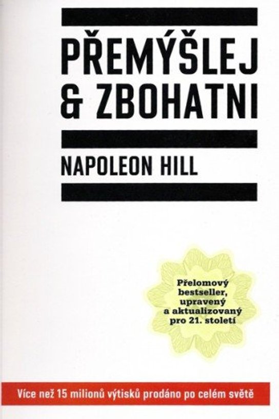 Přemýšlej a zbohatni -  Napoleon Hill