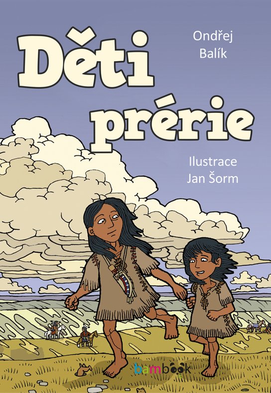 Děti prérie -  Jan Šorm