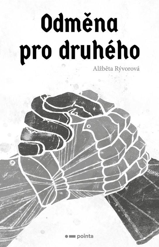 Odměna pro druhého -  Alžběta Rývorová