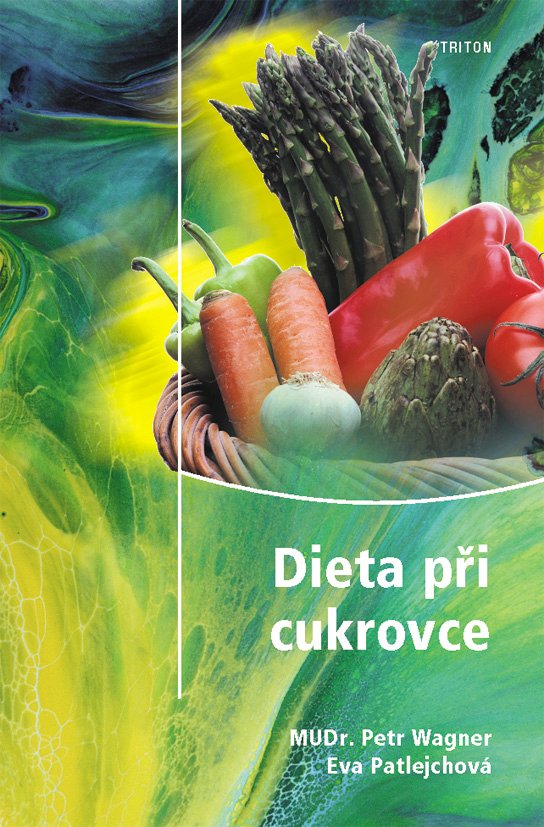 Dieta při cukrovce -  Eva Patlejchová