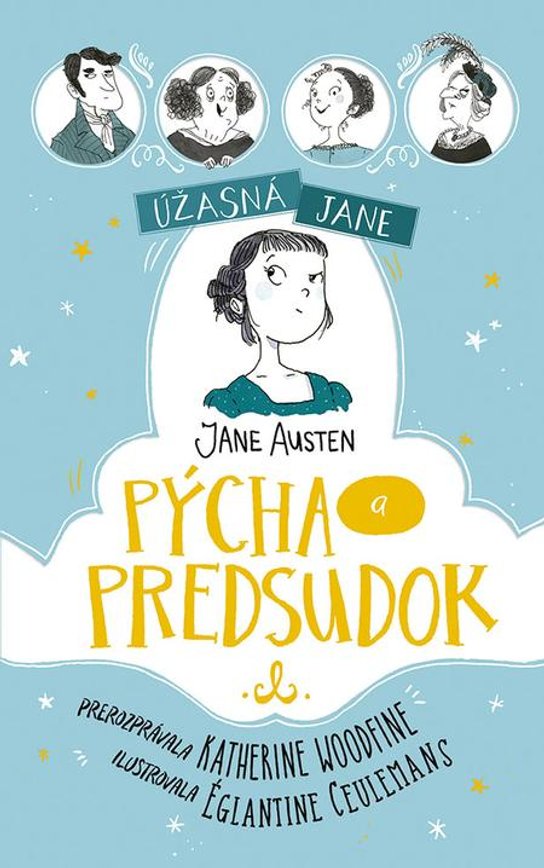 Úžasná Jane: Pýcha a predsudok -  Katherine  Woodfine
