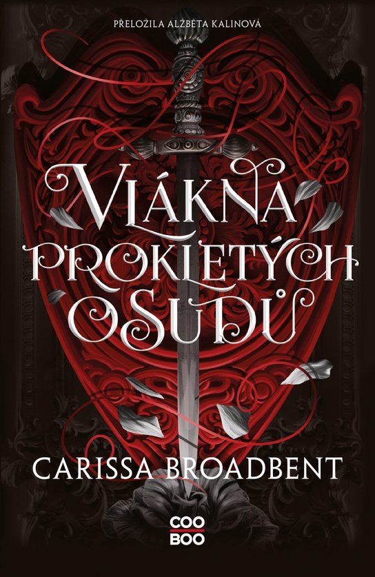 Vlákna prokletých osudů -  Carissa Broadbent