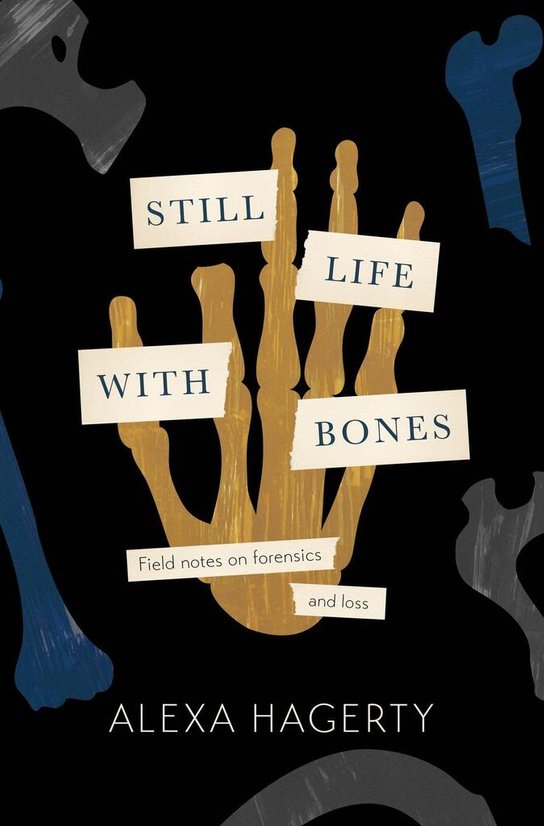 Still Life with Bones: Genocide, Forensics, and What Remains -  Autor Neuveden