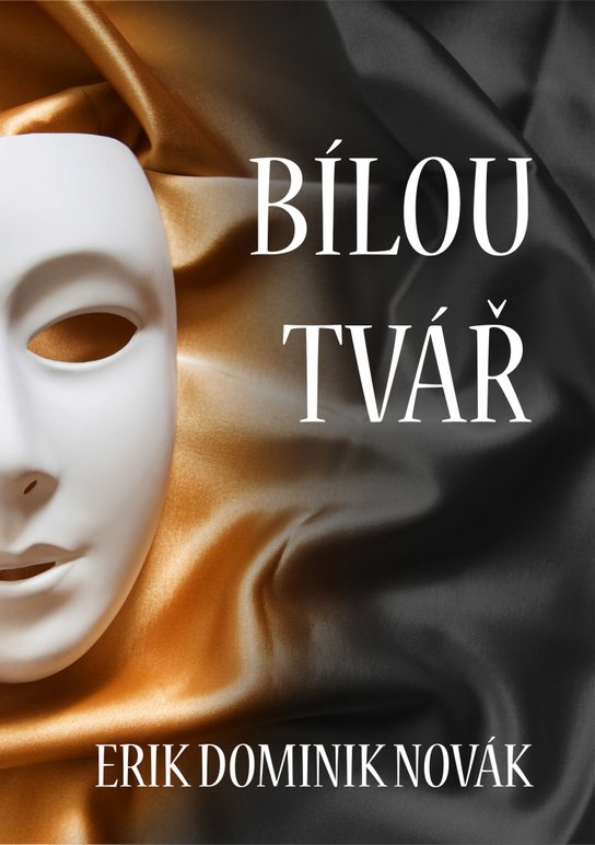 Bílou tvář - Erik Dominik Novák
