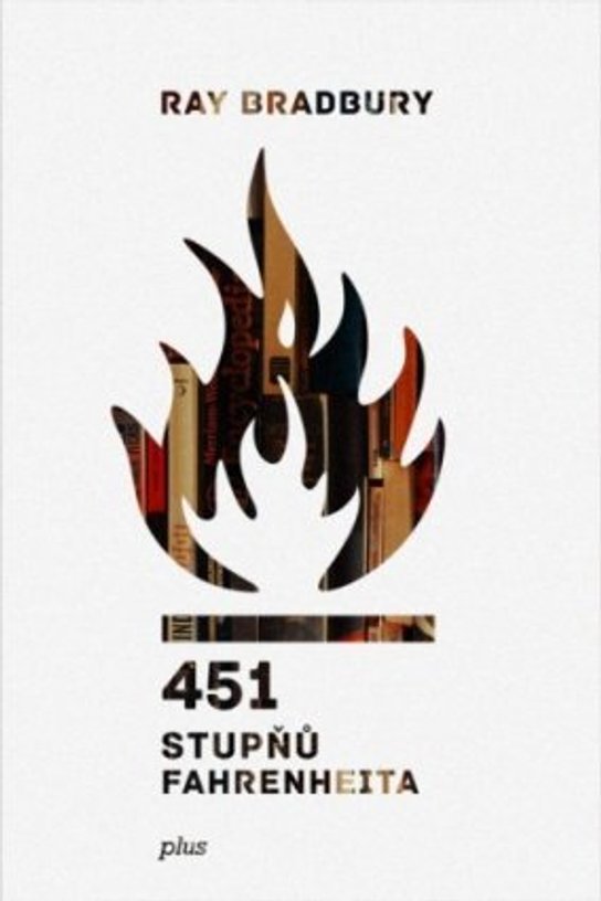 451 stupňů Fahrenheita -  Ray Bradbury