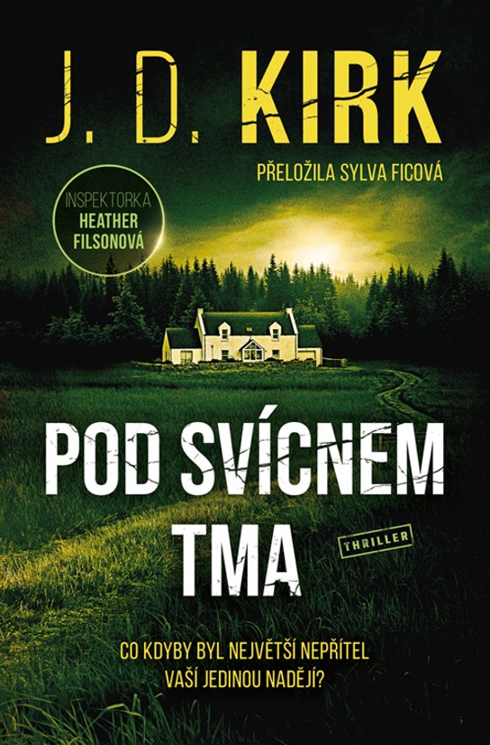 Pod svícnem tma -  J. D. Kirk