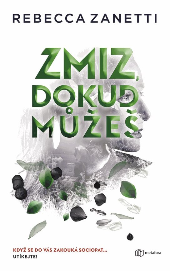 Zmiz, dokud můžeš -  Rebecca Zanetti