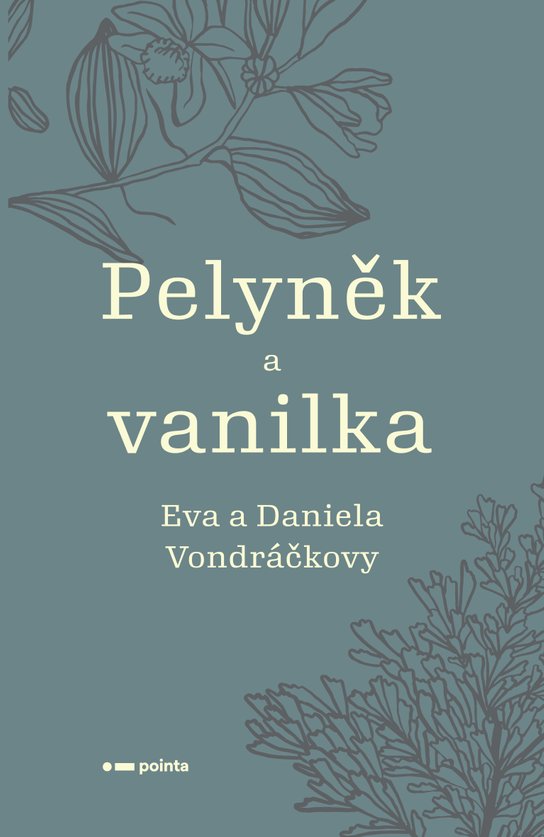 Pelyněk a vanilka -  Eva Vondráčková