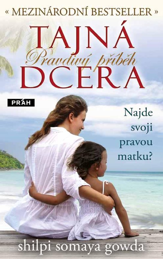 Tajná dcera -  Shilpi Somaya Gowda