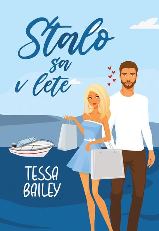 Stalo sa v lete -  Tessa Bailey