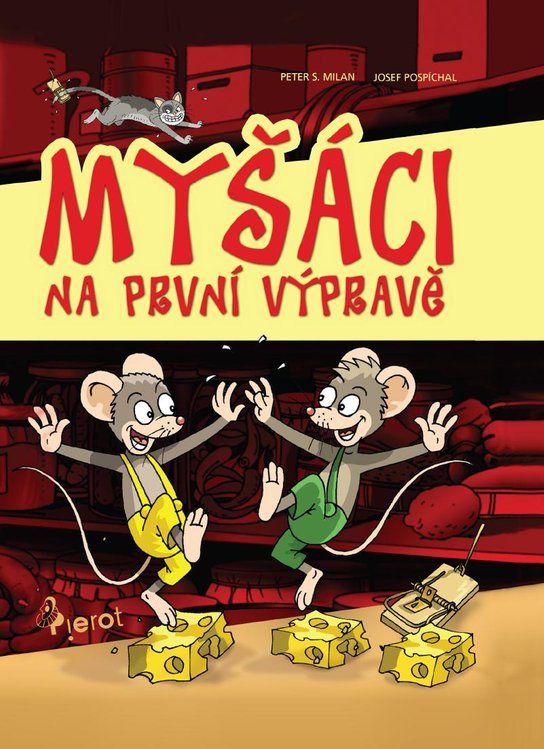 Myšáci na první výpravě -  Peter S. Milan