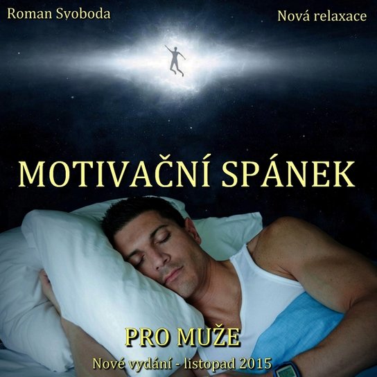 Motivační spánek pro muže -  Roman Svoboda