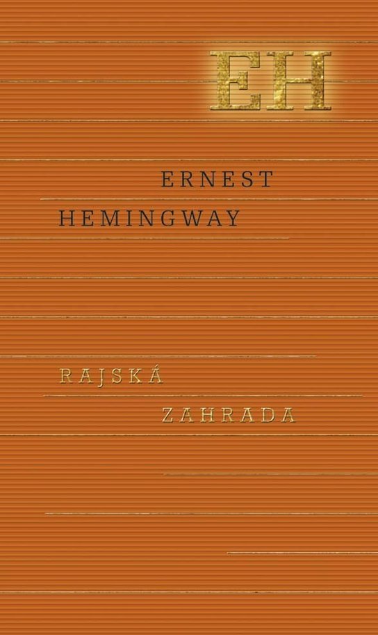 Rajská záhrada -  Ernest Hemingway