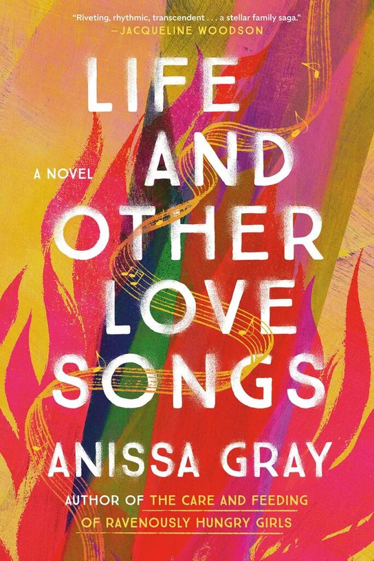 Life and Other Love Songs -  Anissa Gray