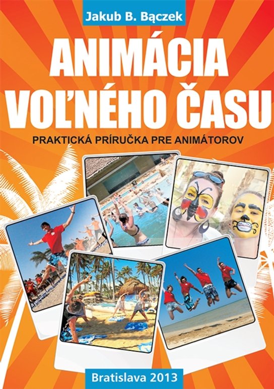 Animácia voľného času -  Jakub B. Baczek