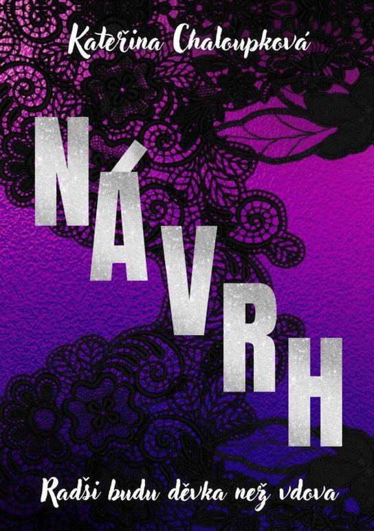 Návrh -  Kateřina Chaloupková