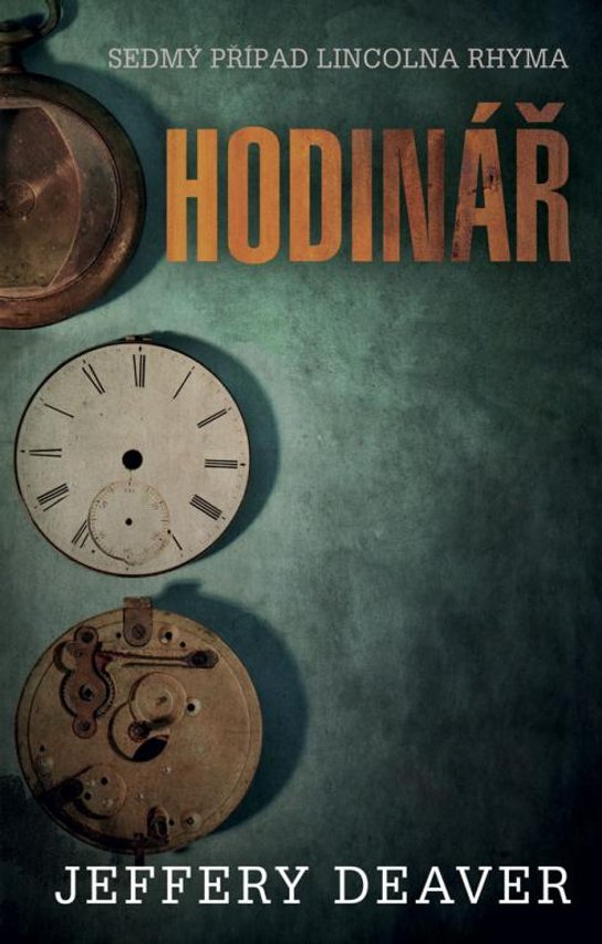 Hodinář -  Jeffery Deaver