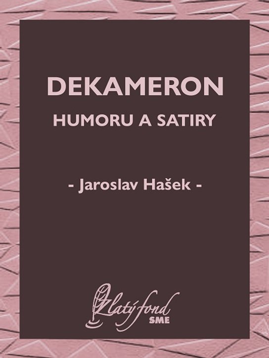 Dekameron humoru a satiry -  Jaroslav Hašek