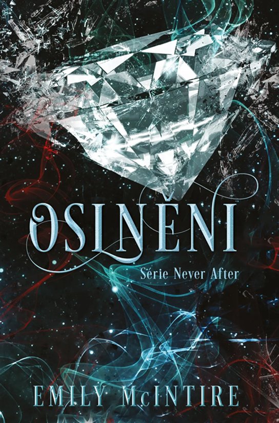 Oslněni -  Emily McIntire