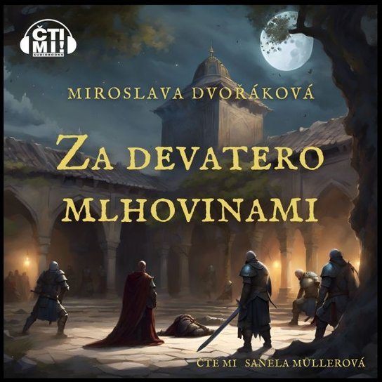 Za devatero mlhovinami -  Miroslava Dvořáková