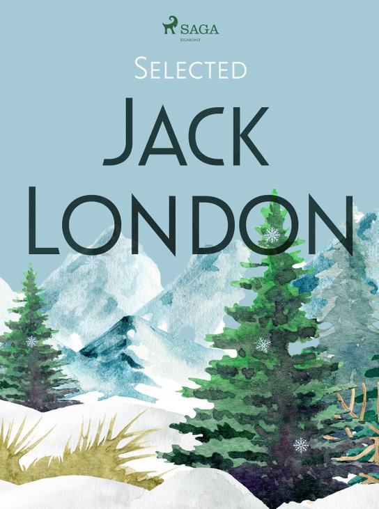 Selected Jack London -  Jack London