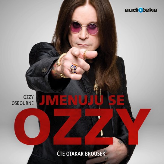 Jmenuju se Ozzy -  Ozzy Osbourne
