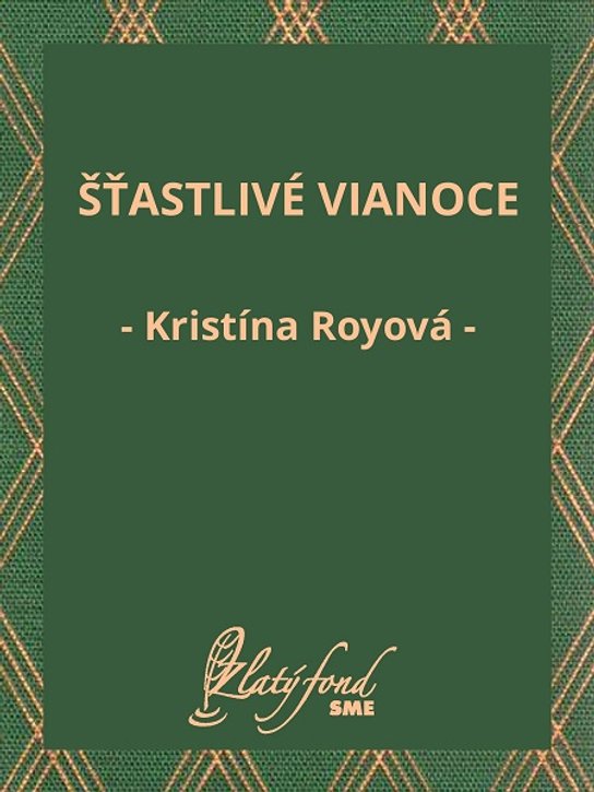 Šťastlivé Vianoce -  Kristína Royová