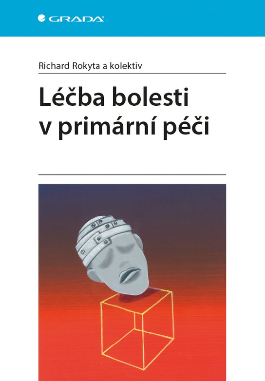 Léčba bolesti v primární péči -  Richard Rokyta