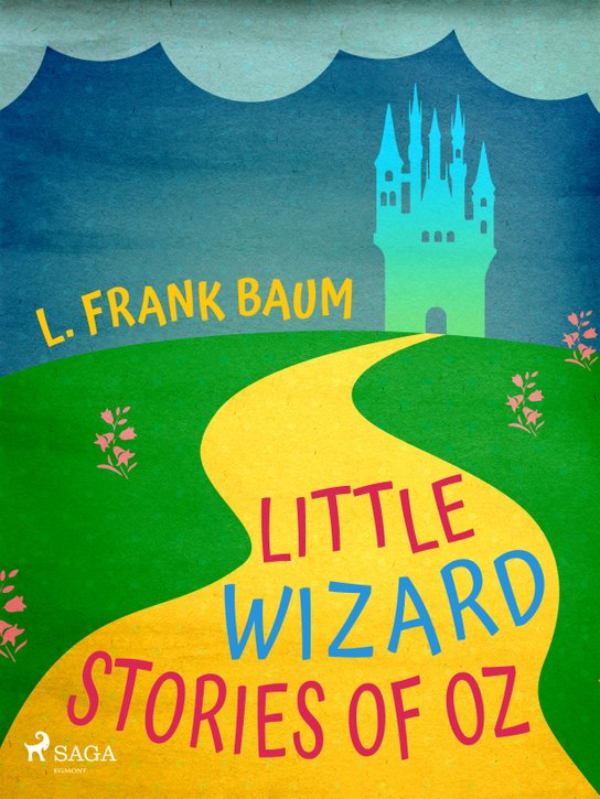 Little Wizard Stories of Oz -  L. Frank Baum