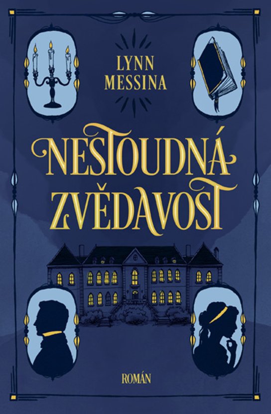Nestoudná zvědavost -  Lynn Messina