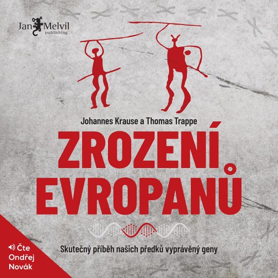 Zrození Evropanů -  Johannes Krause