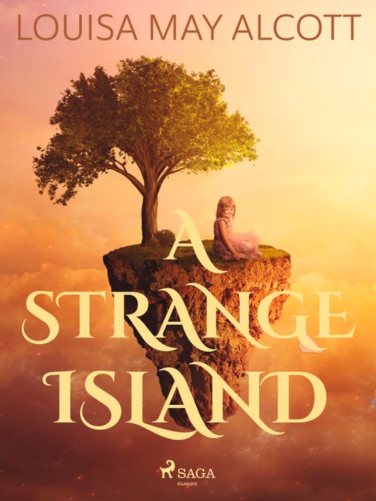 A Strange Island -  Louisa May Alcottová