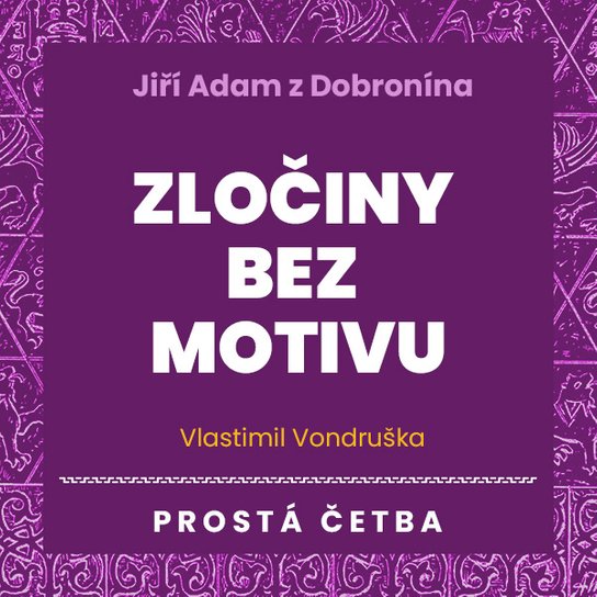 Zločiny bez motivu -  Vlastimil Vondruška