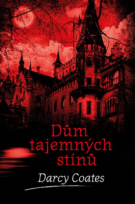 Dům tajemných stínů -  Darcy Coates