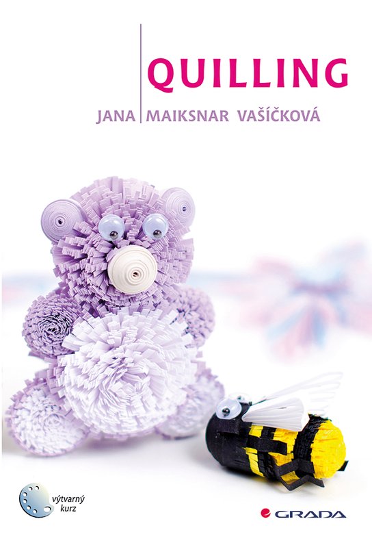 Quilling -  Jana Vašíčková Maiksnar
